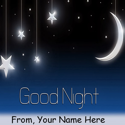 Name Writing Good Night Amazing Moon Star Card Pictures | My Name Pix Cards